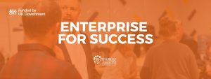 The Enterprise for Success logo on an orange background, with the text 'Funded by the UK Government'